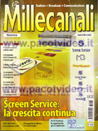 Il numero di Novembre 2007 della rivista Millecanali dove  stato pubblicato l'articolo di Mariacristina Ferrarazzo sull'attivit della PacotVideo