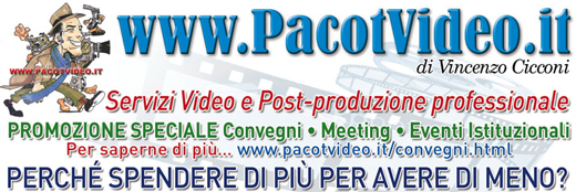 TANTI sono gli studi di post produzione che possono garantire un servizio video di qualit.
POCHI possono garantire un rapporto qualit-prezzo ... concorrenziale.
NESSUNO pu rantire una divulgazione ampia e diffusa, su internet, di una produzione video.
UNICI a garantire a Enti e ad Aziende una sinergia tra Video e Internet ai massimi livelli.
Affidate la realizzazione del vostro servizio video a www.pacotvideo.it.
Tecnologia all'avanguardia, presenza di pi telecamere a costi ... fuori dal mercato.
Con www.PacotVideo.it il vostro prodotto aziendale o istituzionale sar divulgato e pubblicizzato su internet ai massimi livelli.
